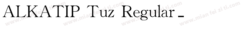 ALKATIP Tuz Regular字体转换